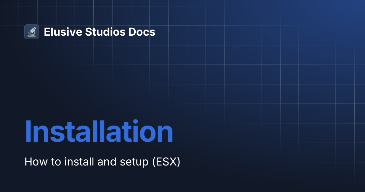 Installation | Elusive Studios Docs